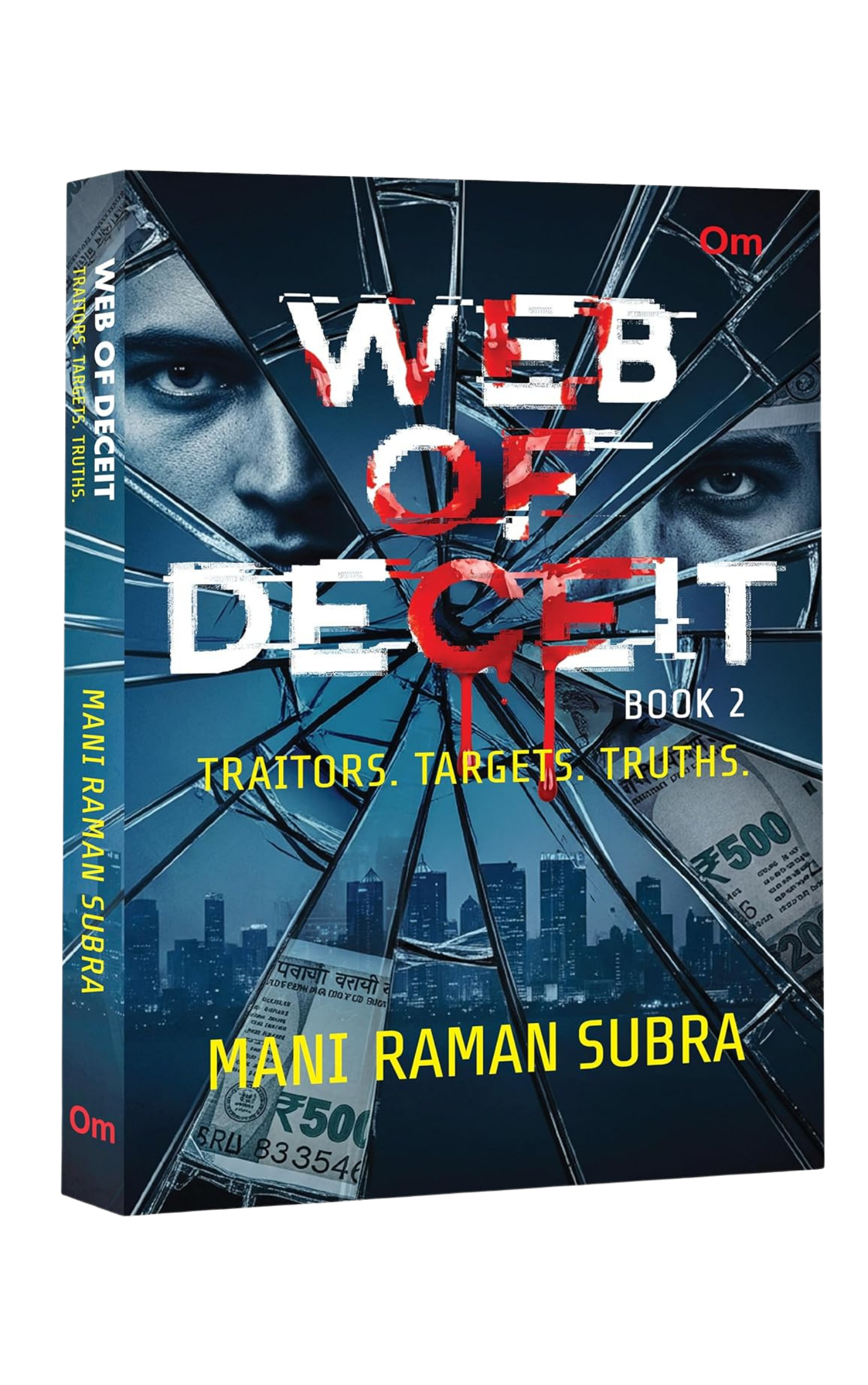Web of Deceit Book 2 — Traitors. Targets. Truths. by Mani Raman Subra